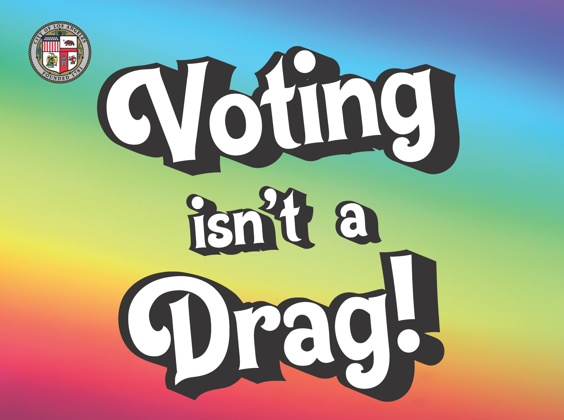 Inclusivity LGBTQ Voting is not a drag